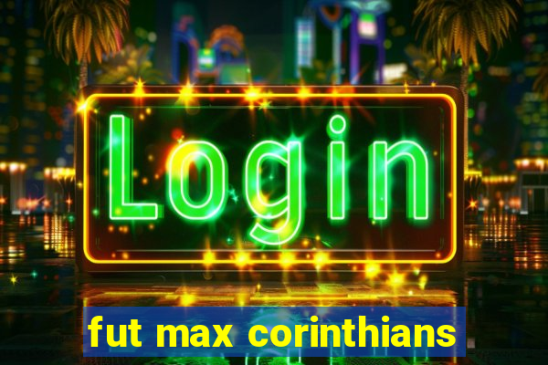 fut max corinthians